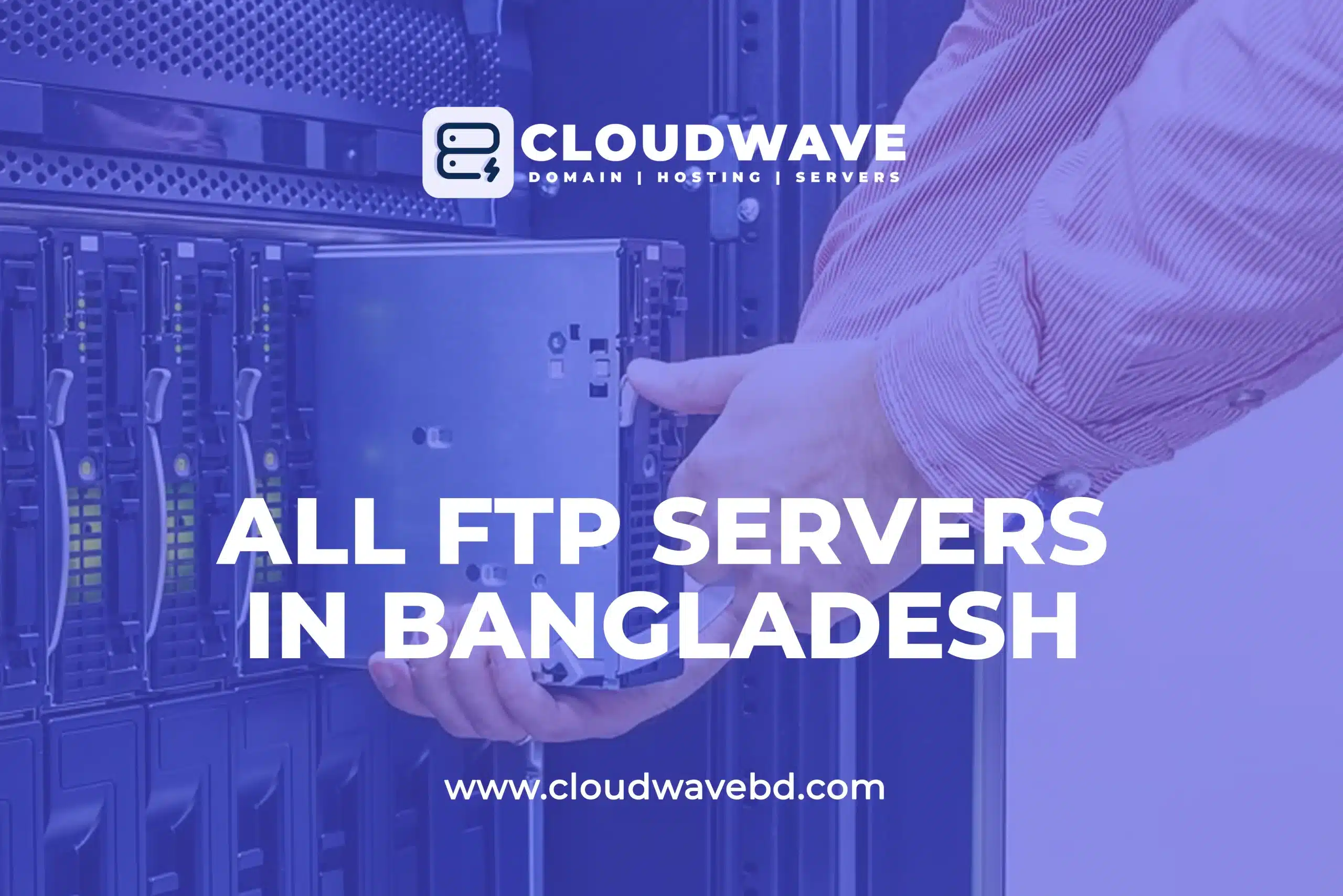 FTP SERVER BD | List Of All FTP Server in Bangladesh