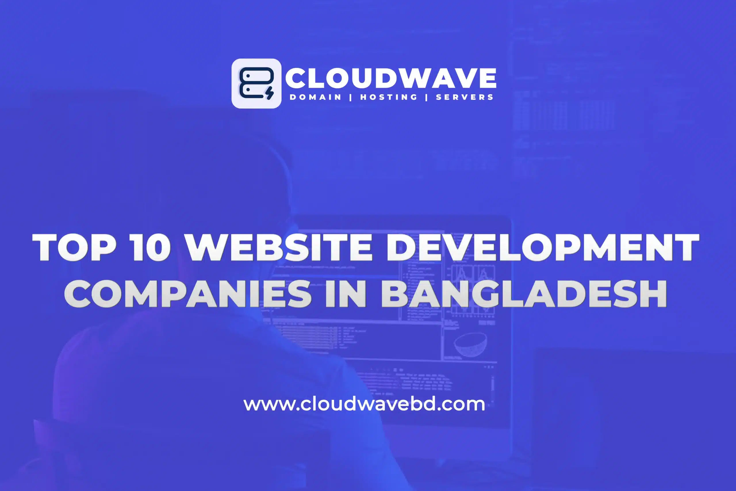 Top 10 Website Development Companies in Bangladesh