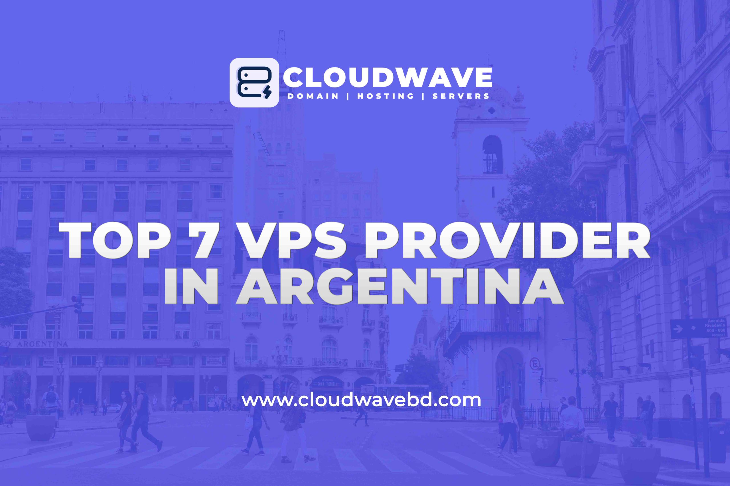 Top 5 Cheap VPS Server Providers in Buenos Aires, Argentina