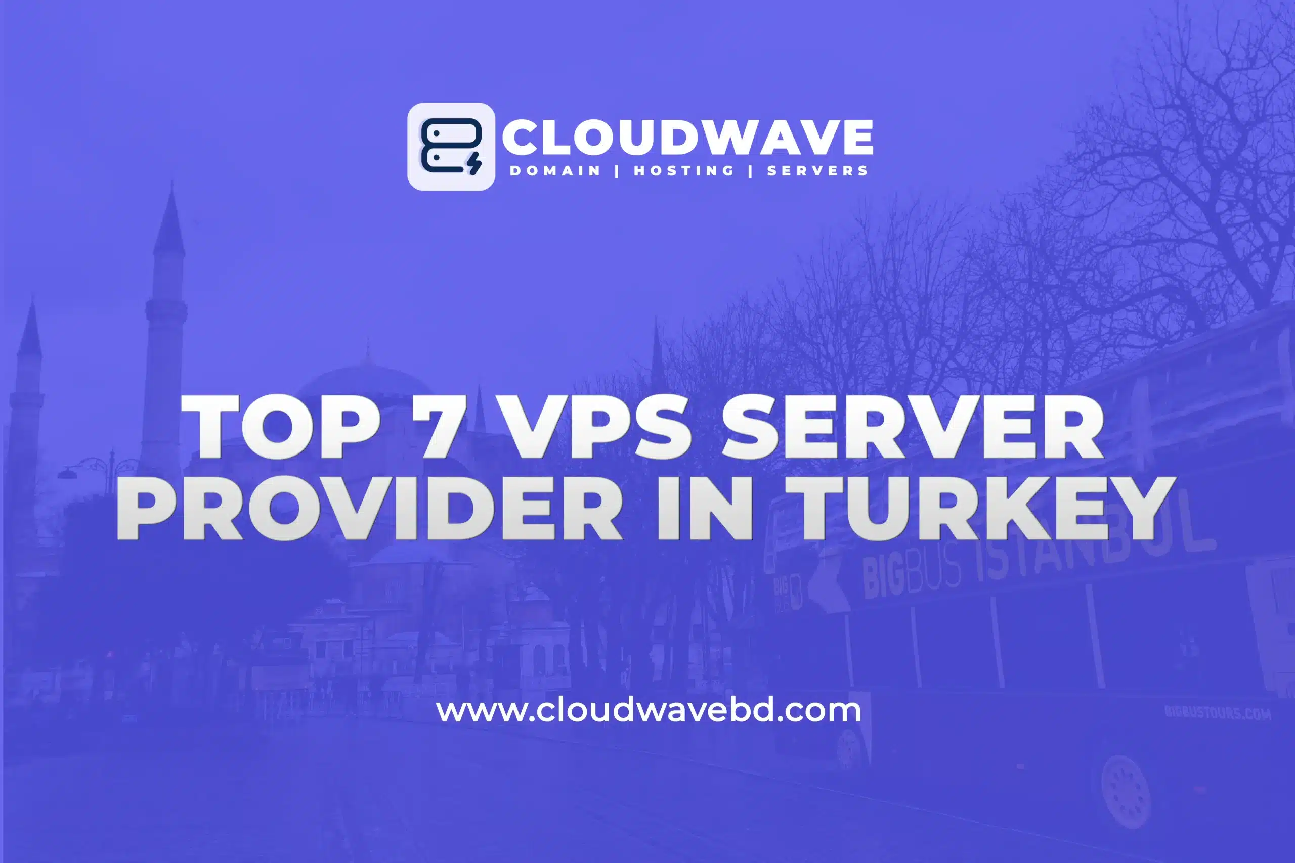Top 7 Cheap VPS Providers in Istanbul, Turkey