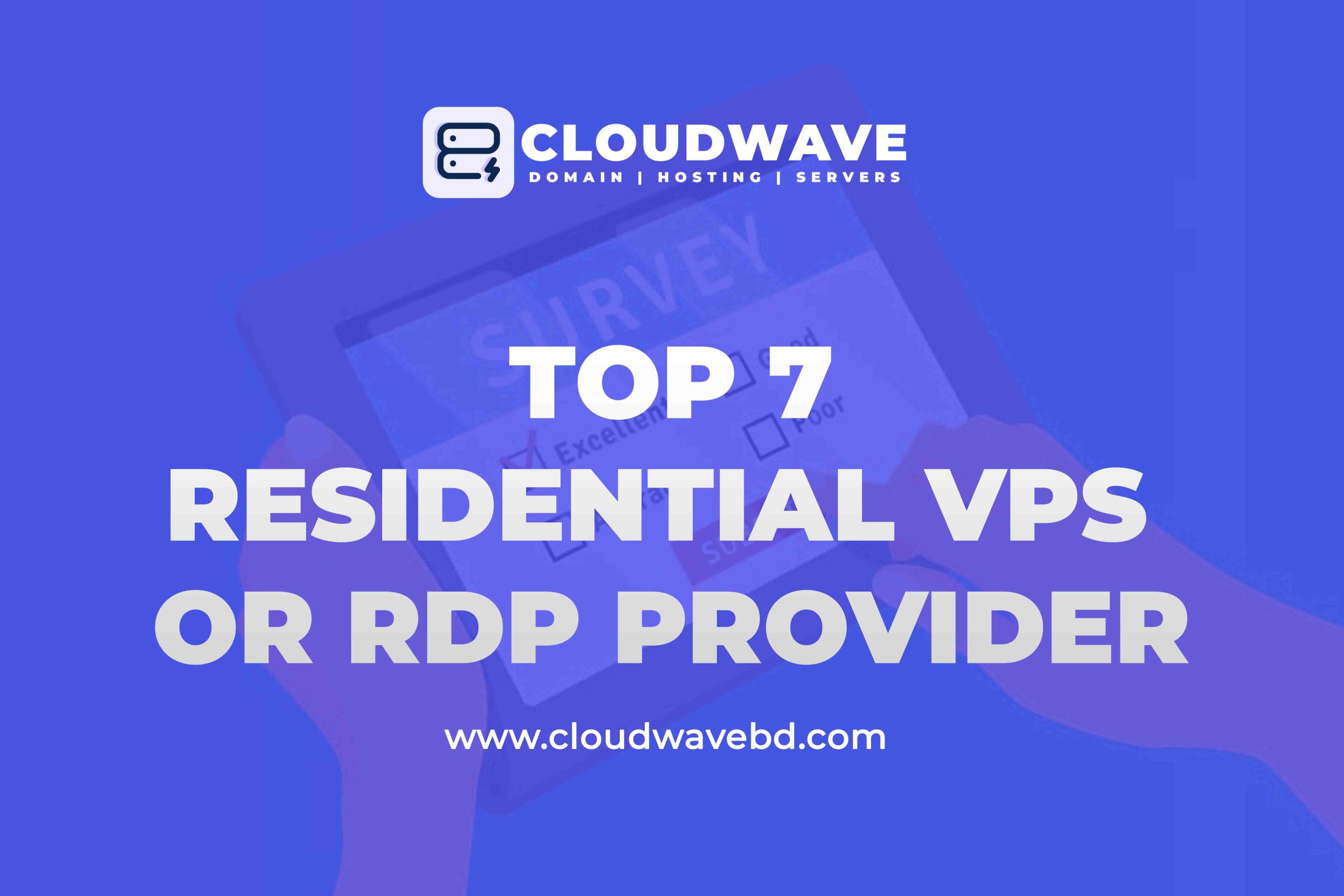 Top 7 Residential Windows VPS or RDP Providers
