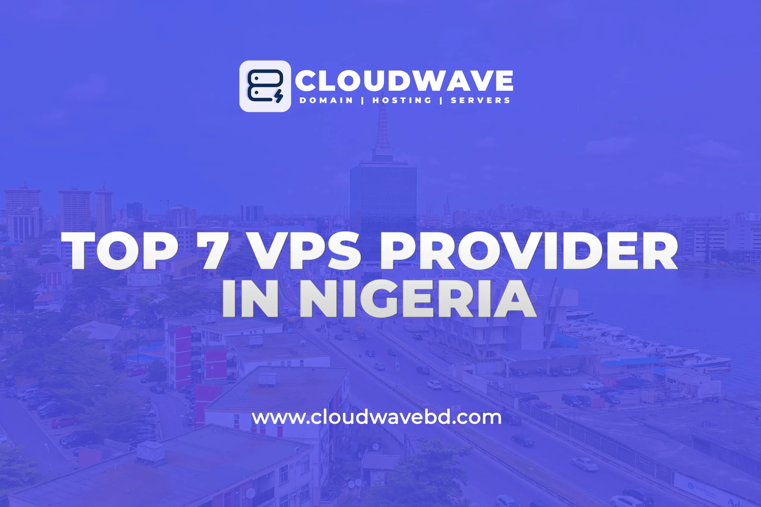Top 7 Cheap VPS Server Providers in Lagos, Nigeria